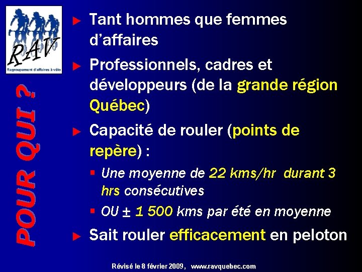 ► POUR QUI ? ► ► Tant hommes que femmes d’affaires Professionnels, cadres et