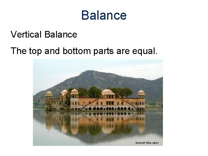 Balance Vertical Balance The top and bottom parts are equal. Microsoft Office clipart 