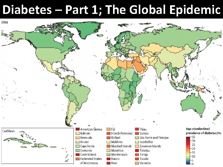 Diabetes – Part 1; The Global Epidemic 
