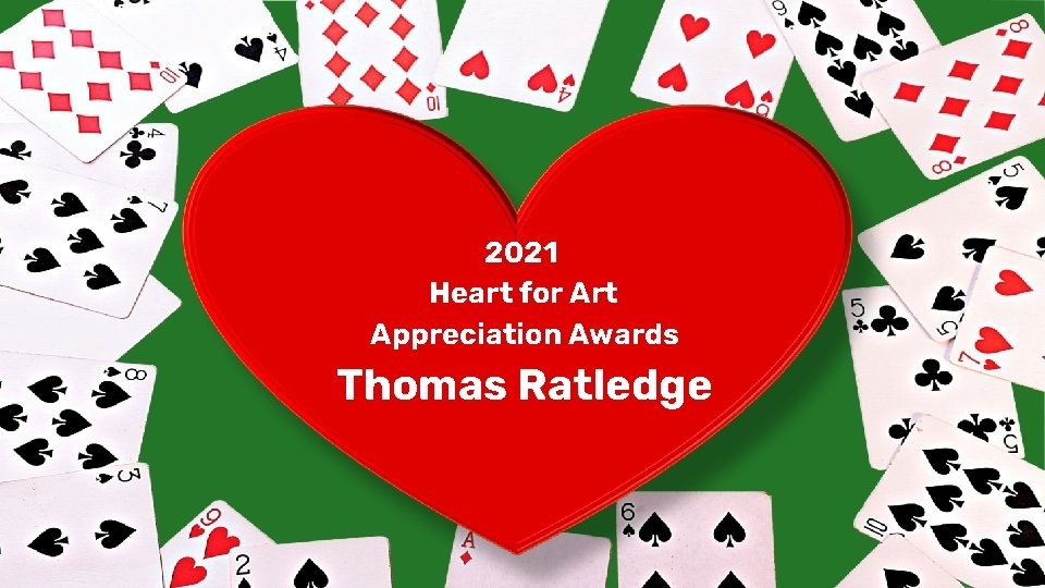 2021 Heart for Art Appreciation Awards Thomas Ratledge 
