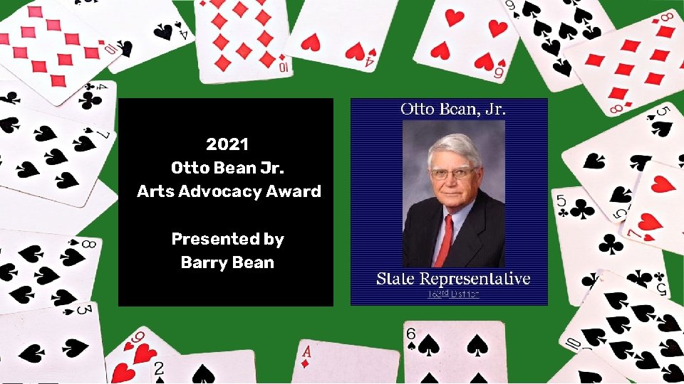 2021 Otto Bean Jr. Arts Advocacy Award Presented by Barry Bean 