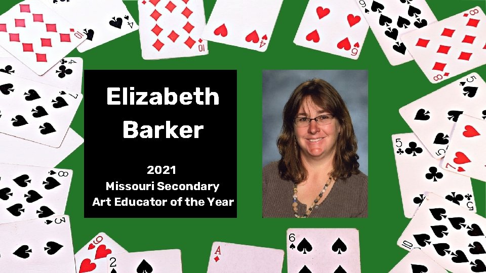 Elizabeth Barker 2021 Missouri Secondary Art Educator of the Year 