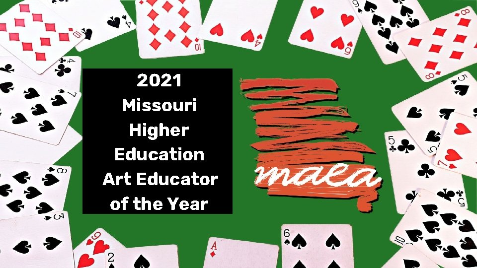 2021 Missouri Higher Education Art Educator of the Year 