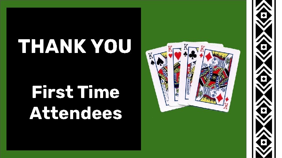 SLIDESMANIA. COM THANK YOU First Time Attendees 