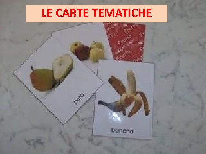 LE CARTE TEMATICHE LE CARTE TEMATICHE