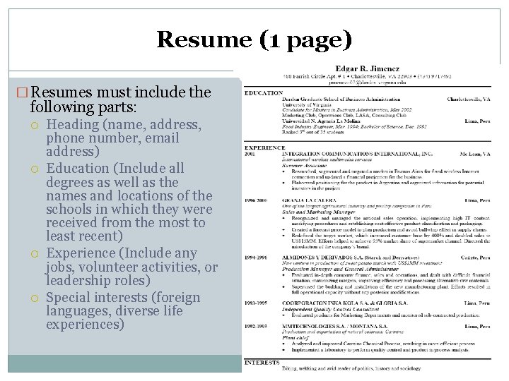 Resume (1 page) � Resumes must include the following parts: Heading (name, address, phone