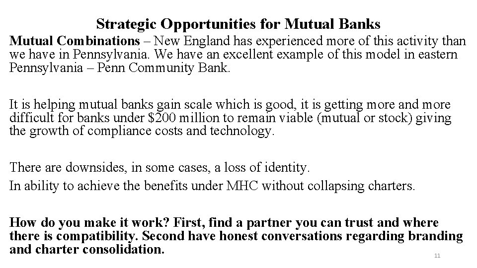 Strategic Opportunities for Mutual Banks Mutual Combinations – New England has experienced more of