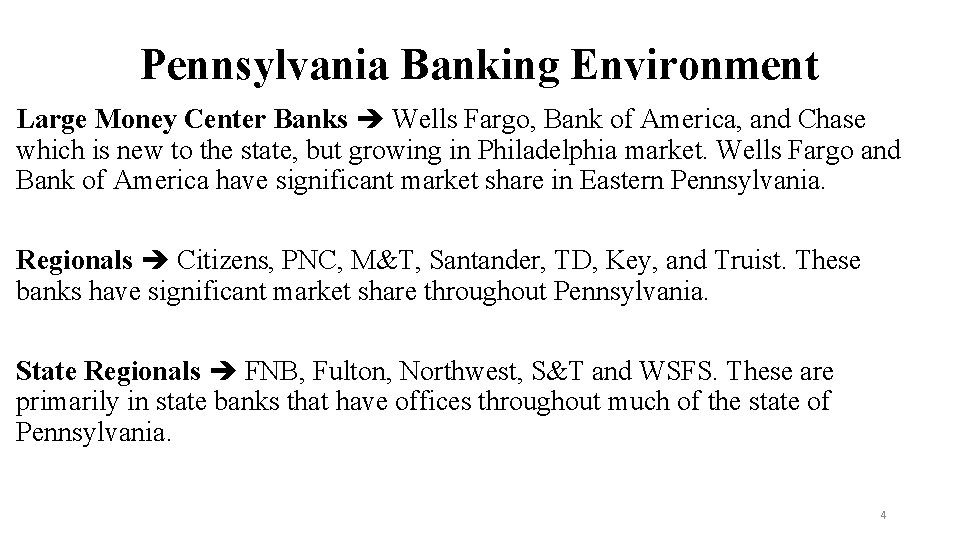 Pennsylvania Banking Environment Large Money Center Banks Wells Fargo, Bank of America, and Chase