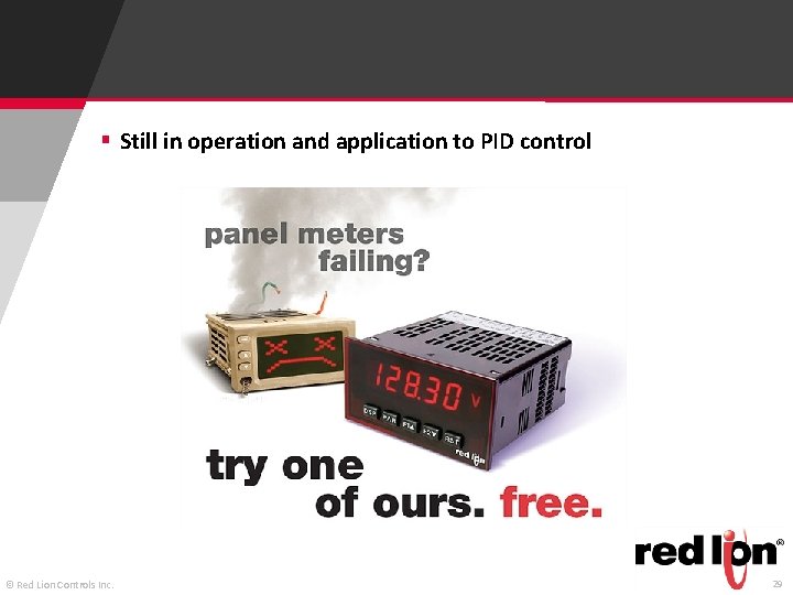 § Still in operation and application to PID control © Red Lion Controls Inc.