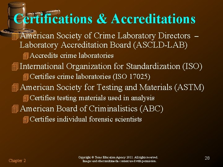 Certifications & Accreditations 4 American Society of Crime Laboratory Directors – Laboratory Accreditation Board