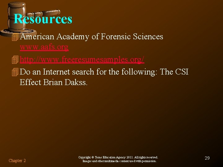 Resources 4 American Academy of Forensic Sciences www. aafs. org 4 http: //www. freeresumesamples.