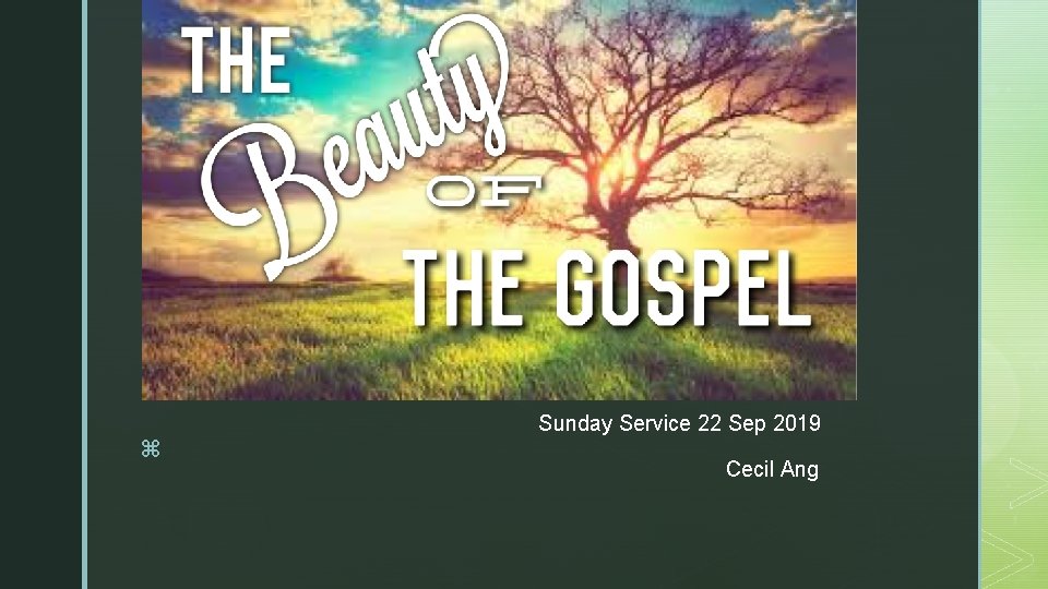 z Sunday Service 22 Sep 2019 z Cecil Ang 