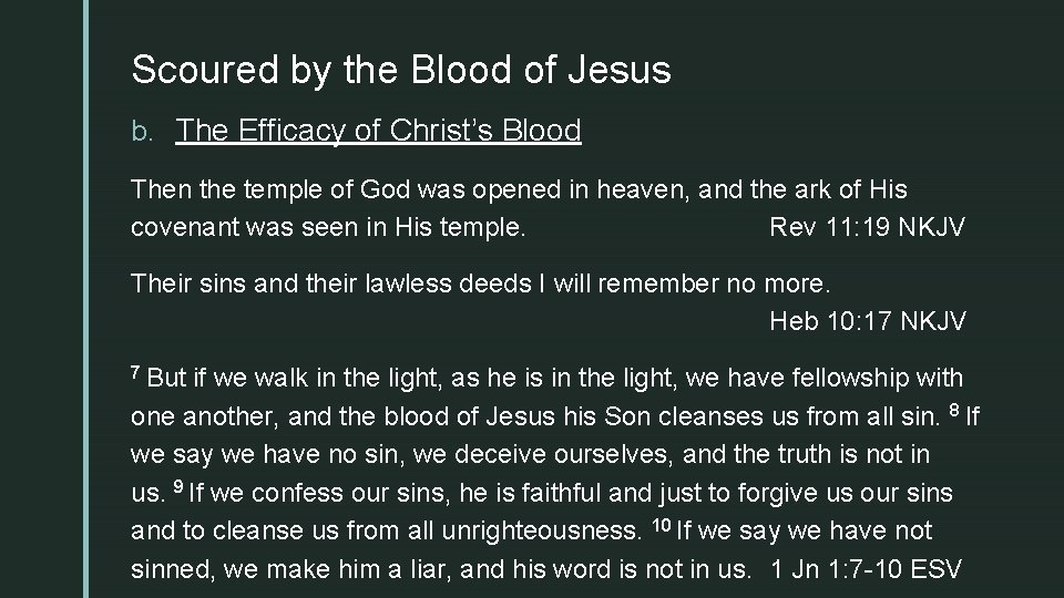 z Scoured by the Blood of Jesus b. The Efficacy of Christ’s Blood Then