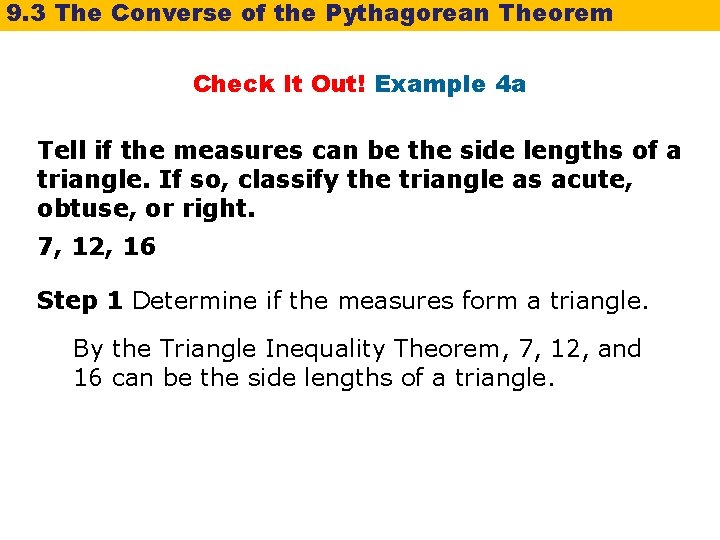 9. 3 The Converse of the Pythagorean Theorem Check It Out! Example 4 a