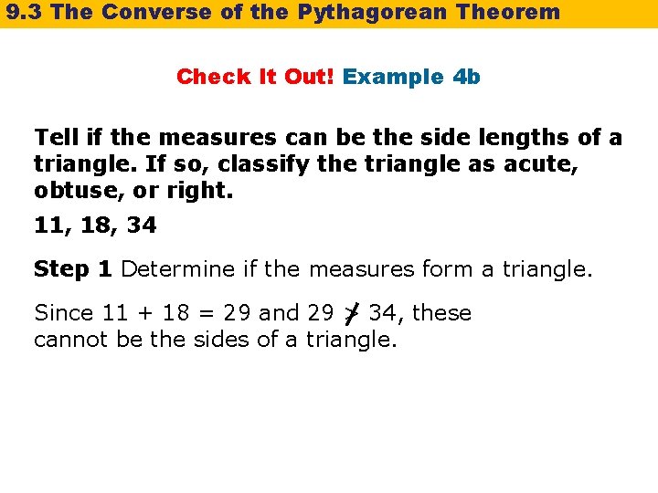 9. 3 The Converse of the Pythagorean Theorem Check It Out! Example 4 b