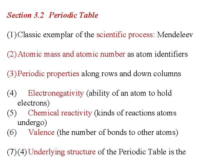 Section 3. 2 Periodic Table (1) Classic exemplar of the scientific process: Mendeleev (2)