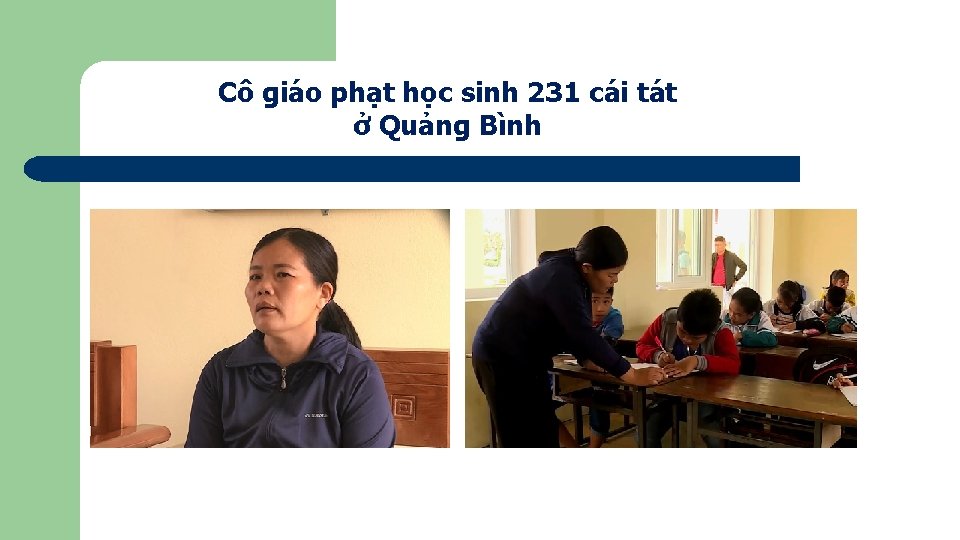 Cô giáo phạt học sinh 231 cái tát ở Quảng Bình 