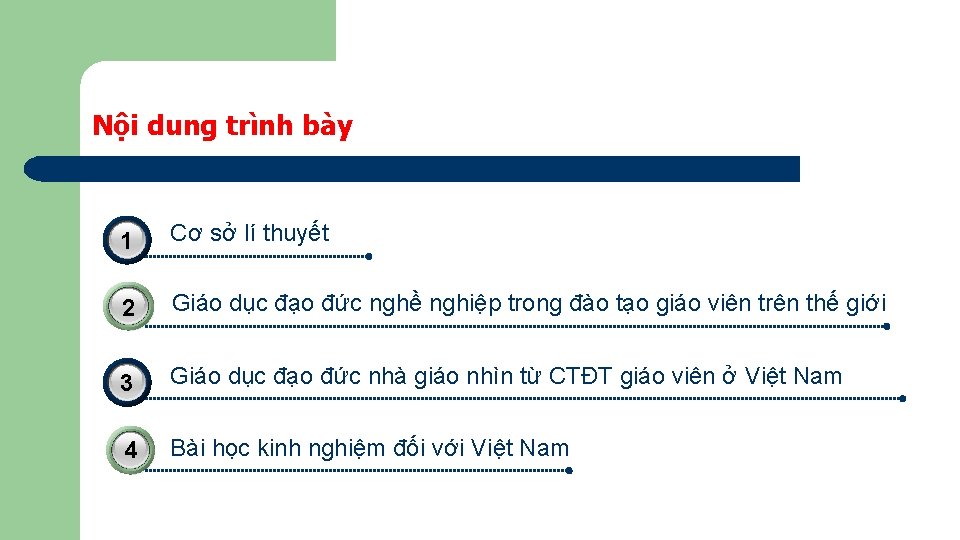 Nội dung trình bày 3 1 Cơ sở lí thuyết 2 Giáo dục đạo