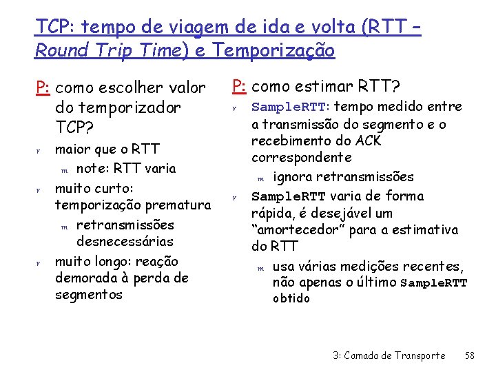 TCP: tempo de viagem de ida e volta (RTT – Round Trip Time) e