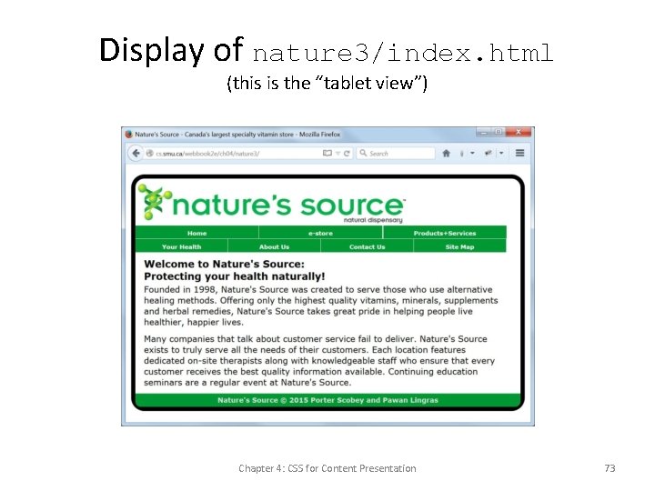 Display of nature 3/index. html (this is the “tablet view”) Chapter 4: CSS for