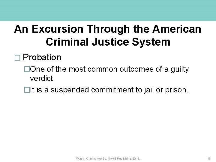An Excursion Through the American Criminal Justice System � Probation �One of the most An Excursion Through the American Criminal Justice System � Probation �One of the most