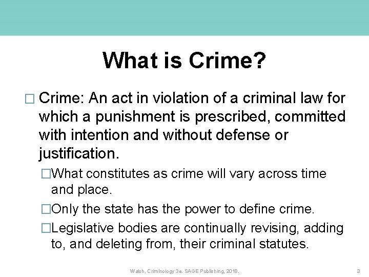 What is Crime? � Crime: An act in violation of a criminal law for What is Crime? � Crime: An act in violation of a criminal law for