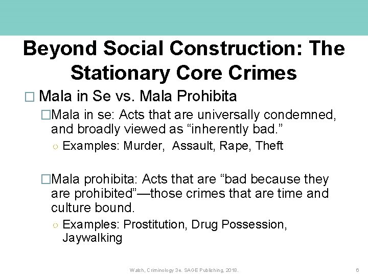Beyond Social Construction: The Stationary Core Crimes � Mala in Se vs. Mala Prohibita Beyond Social Construction: The Stationary Core Crimes � Mala in Se vs. Mala Prohibita