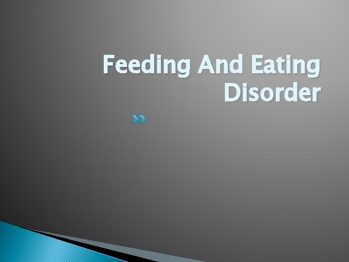Feeding And Eating Disorder 