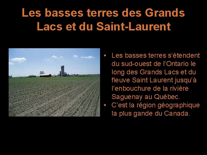 Les basses terres des Grands Lacs et du Saint-Laurent • Les basses terres s’étendent