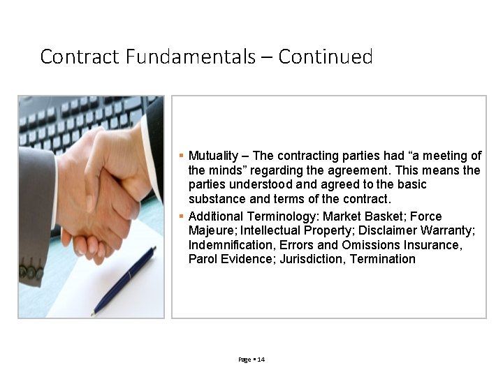 Contract Fundamentals – Continued Mutuality – The contracting parties had “a meeting of the