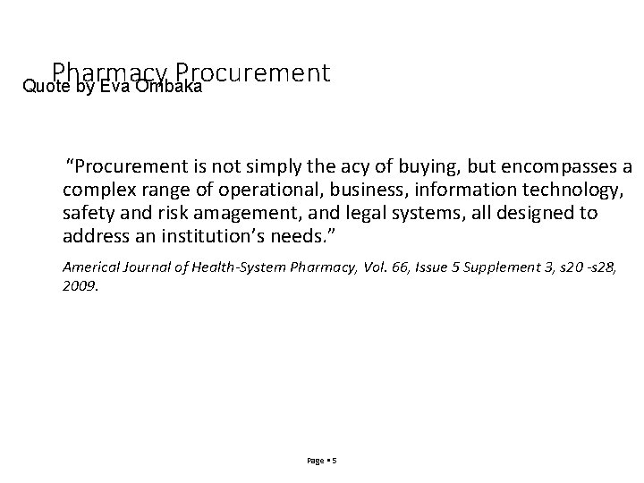 Pharmacy Procurement Quote by Eva Ombaka “Procurement is not simply the acy of buying,