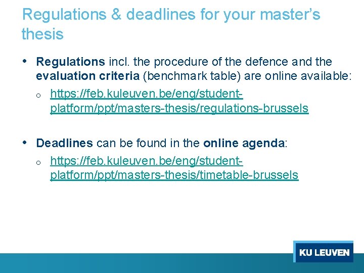 Regulations & deadlines for your master’s thesis • Regulations incl. the procedure of the