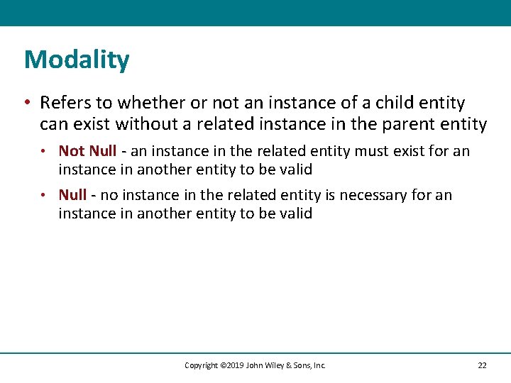 Modality • Refers to whether or not an instance of a child entity can