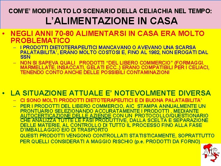 COM’E’ MODIFICATO LO SCENARIO DELLA CELIACHIA NEL TEMPO: L’ALIMENTAZIONE IN CASA • NEGLI ANNI