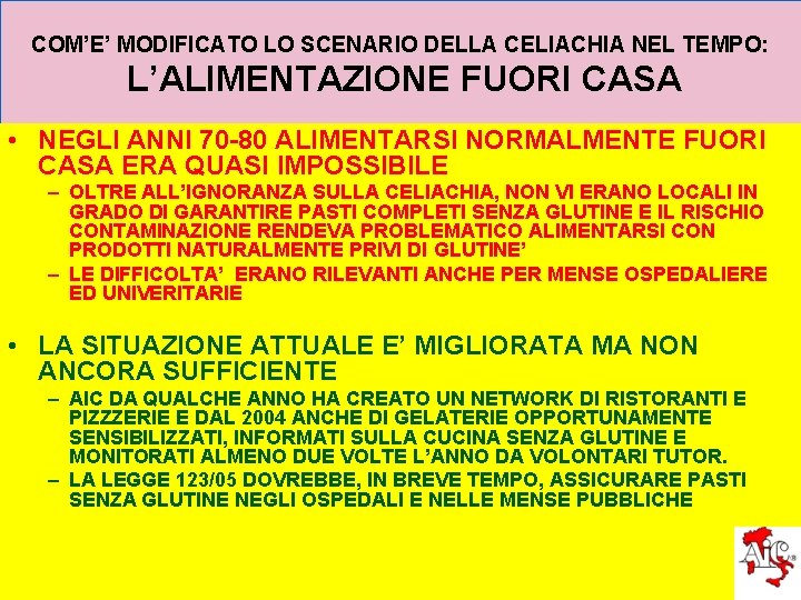 COM’E’ MODIFICATO LO SCENARIO DELLA CELIACHIA NEL TEMPO: L’ALIMENTAZIONE FUORI CASA • NEGLI ANNI