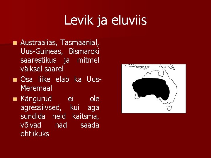 Levik ja eluviis Austraalias, Tasmaanial, Uus-Guineas, Bismarcki saarestikus ja mitmel väiksel saarel n Osa