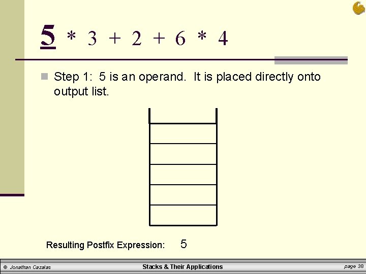 5 * 3 + 2 + 6 * 4 n Step 1: 5 is 5 * 3 + 2 + 6 * 4 n Step 1: 5 is