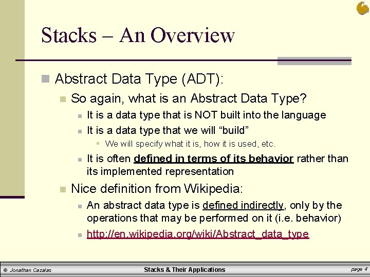 Stacks – An Overview n Abstract Data Type (ADT): n So again, what is Stacks – An Overview n Abstract Data Type (ADT): n So again, what is