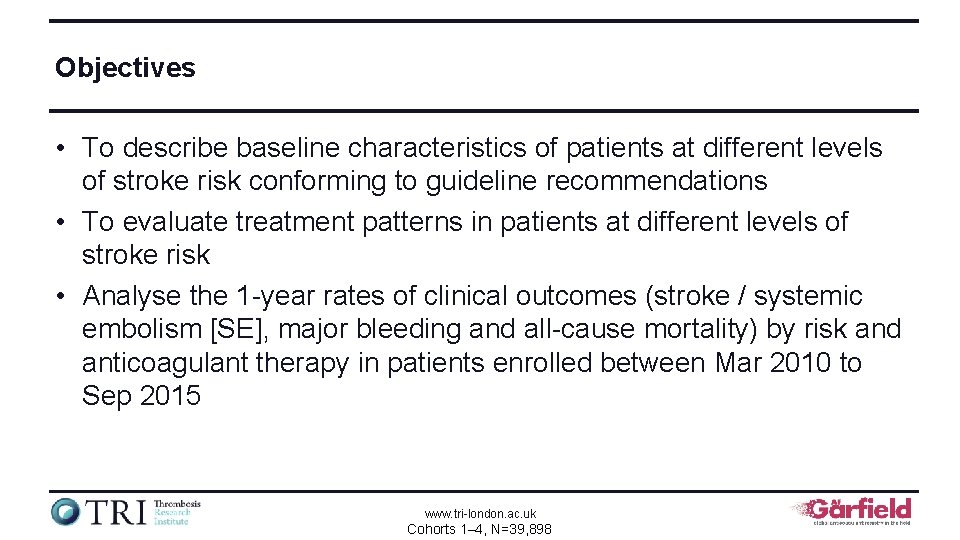 Objectives • To describe baseline characteristics of patients at different levels of stroke risk