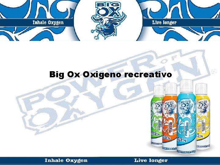 Big Ox Oxigeno recreativo 