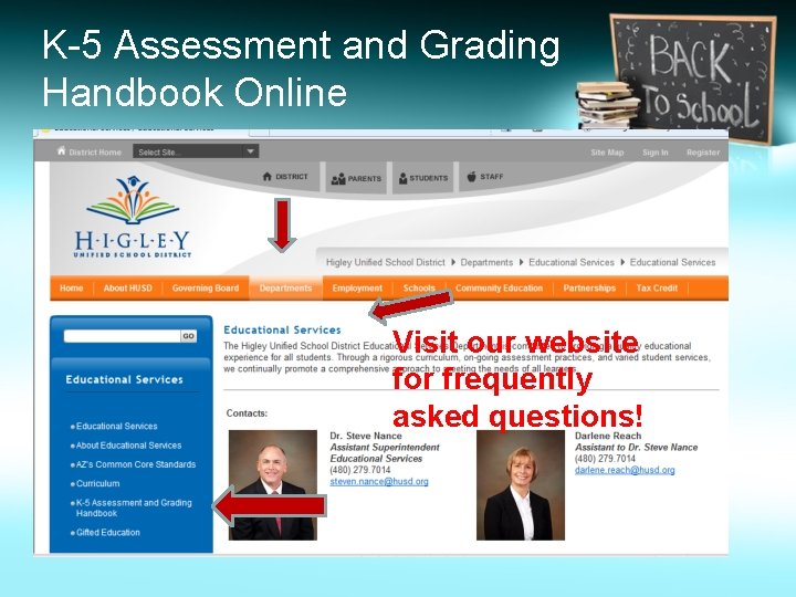 K-5 Assessment and Grading Handbook Online Visit our website for frequently asked questions! 