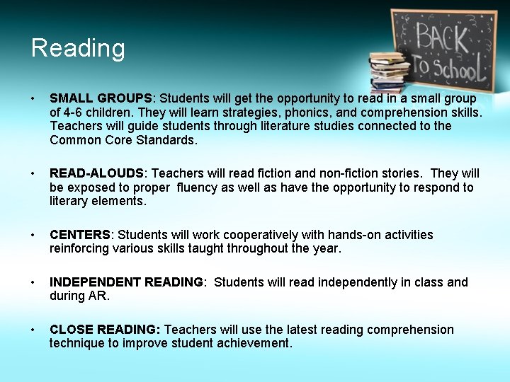 Reading • SMALL GROUPS: Students will get the opportunity to read in a small