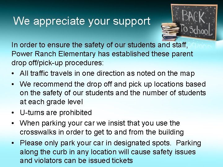 We appreciate your support In order to ensure the safety of our students and