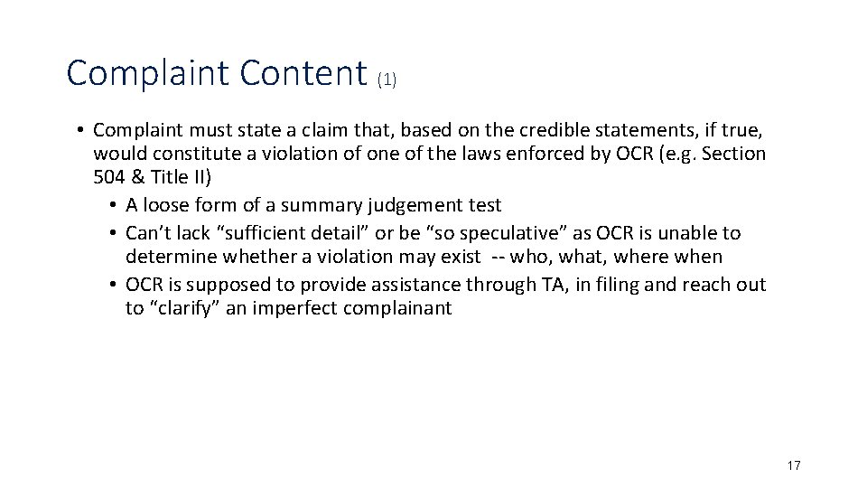 Complaint Content (1) • Complaint must state a claim that, based on the credible