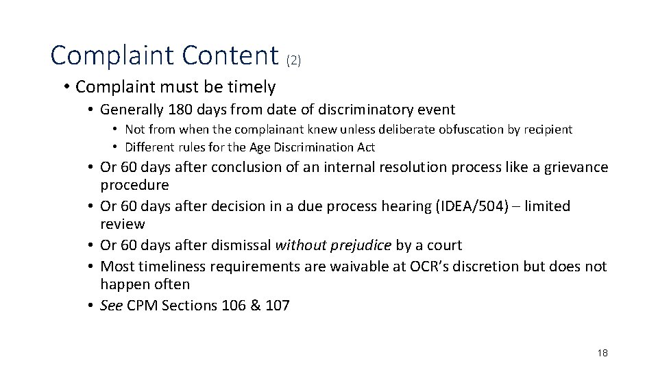 Complaint Content (2) • Complaint must be timely • Generally 180 days from date