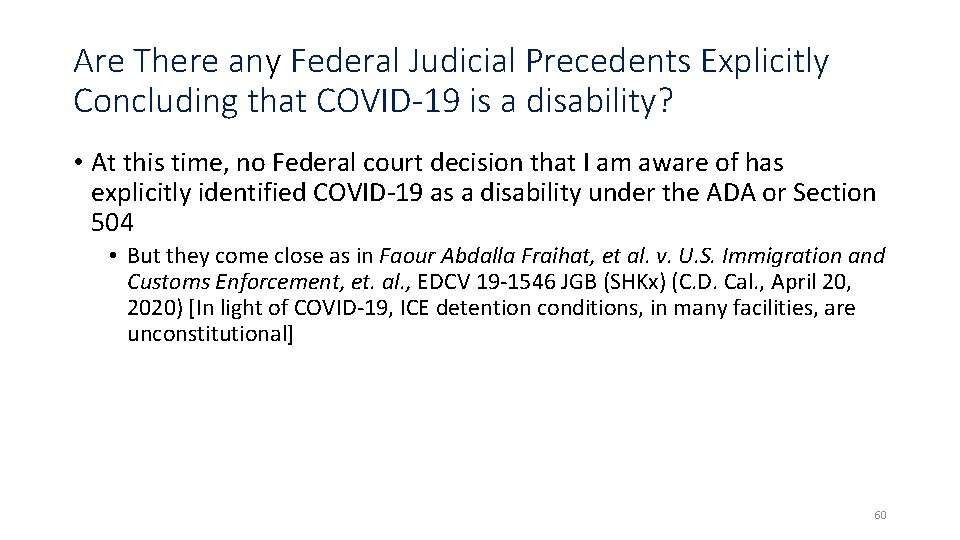 Are There any Federal Judicial Precedents Explicitly Concluding that COVID-19 is a disability? •