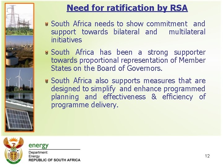 Need for ratification by RSA South Africa needs to show commitment and support towards Need for ratification by RSA South Africa needs to show commitment and support towards