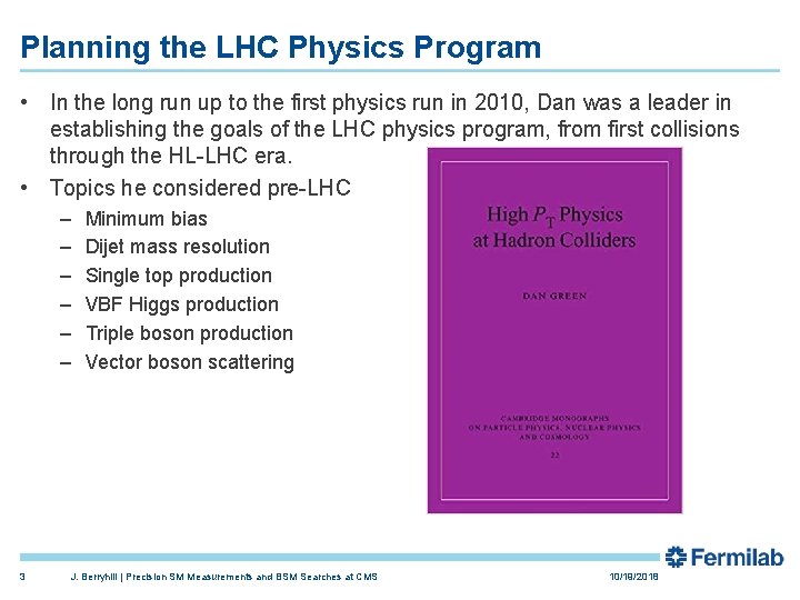 Planning the LHC Physics Program • In the long run up to the first