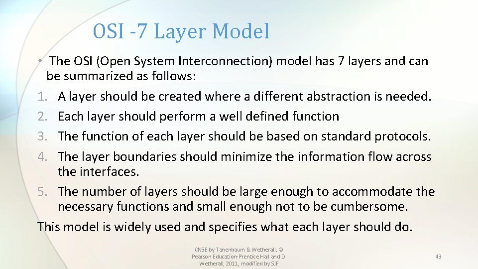 OSI -7 Layer Model • The OSI (Open System Interconnection) model has 7 layers