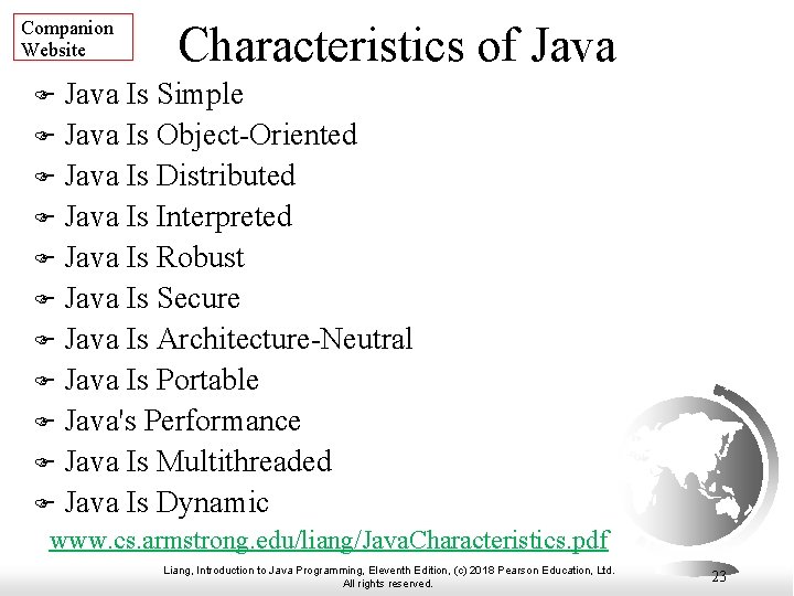 Companion Website Characteristics of Java Is Simple F Java Is Object-Oriented F Java Is